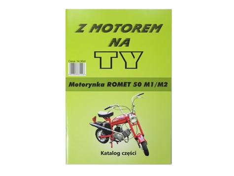 KATALOG CZĘŚCI Z MOTOREM NA TY - MOTORYNKA ROMET 50 M1/M2