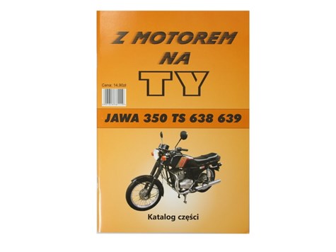 KATALOG CZĘŚCI Z MOTOREM NA TY - JAWA 350 TS 638 639